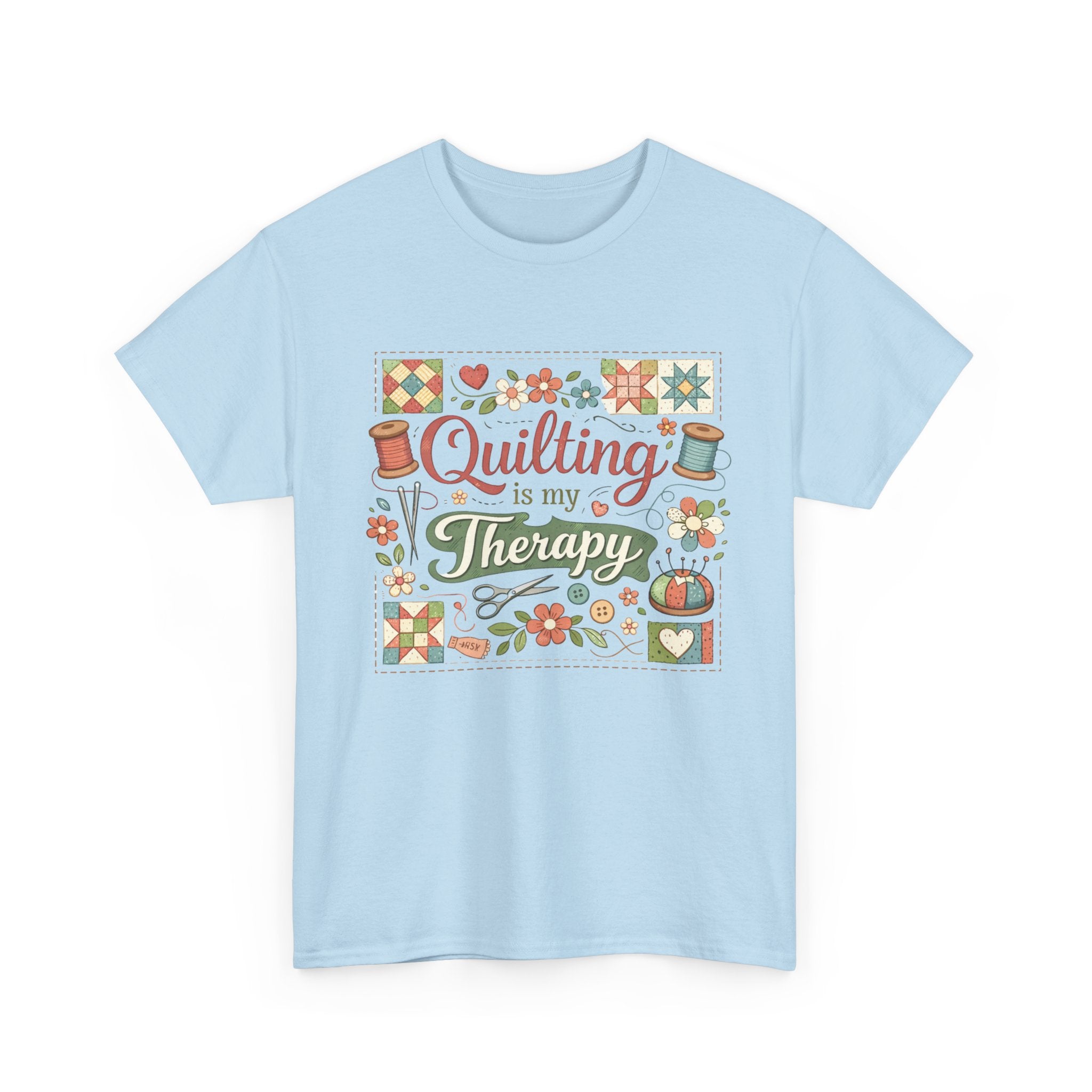 Quilting Is My Therapy Tee