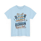 Sewing T-Shirt – "It's All Fun & Games Until the Bobbin Runs Out" Quilting Tee