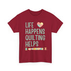 Quilting Helps T‑Shirt — "Life Happens Quilting Helps" Quilter Tee