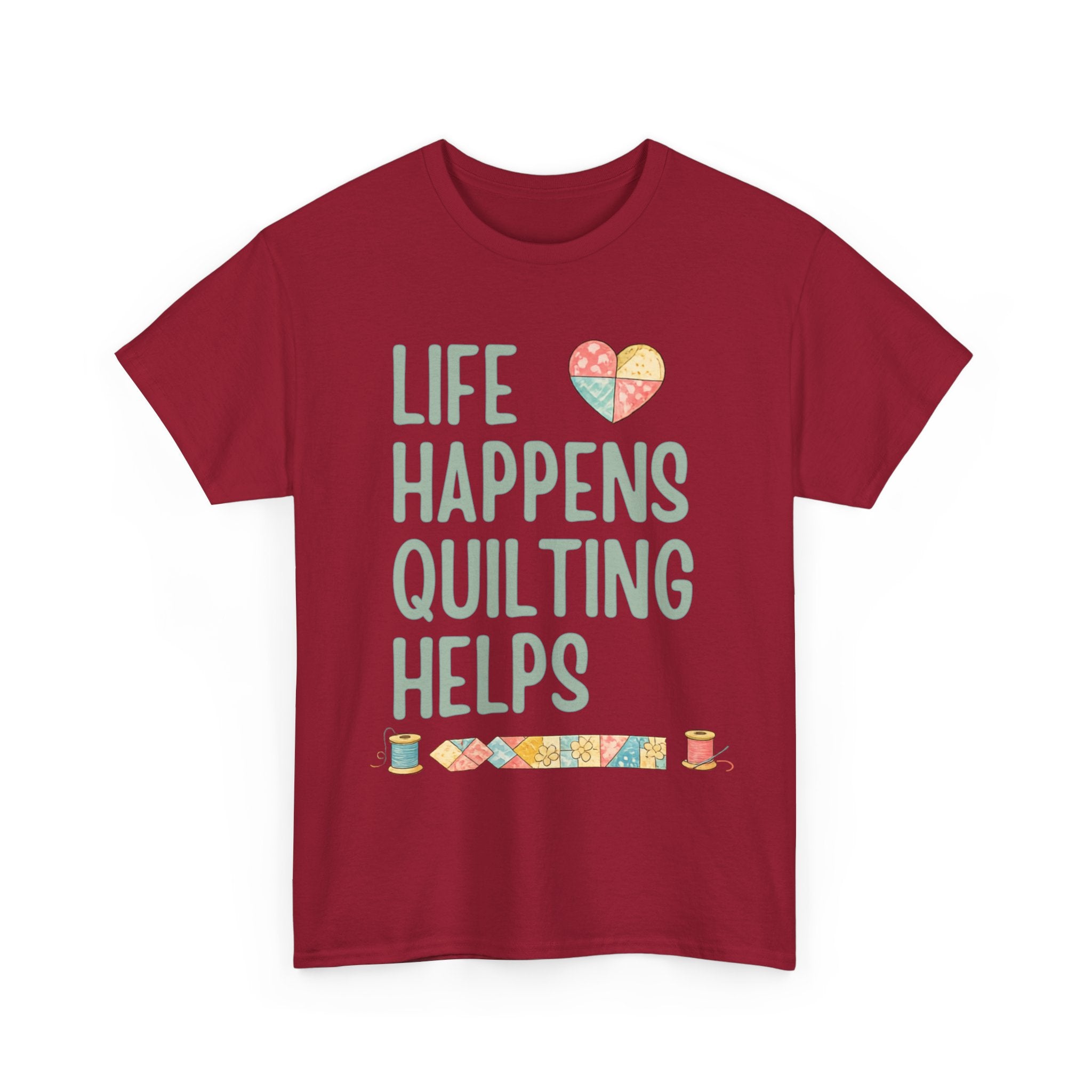 Quilting Helps T‑Shirt — "Life Happens Quilting Helps" Quilter Tee