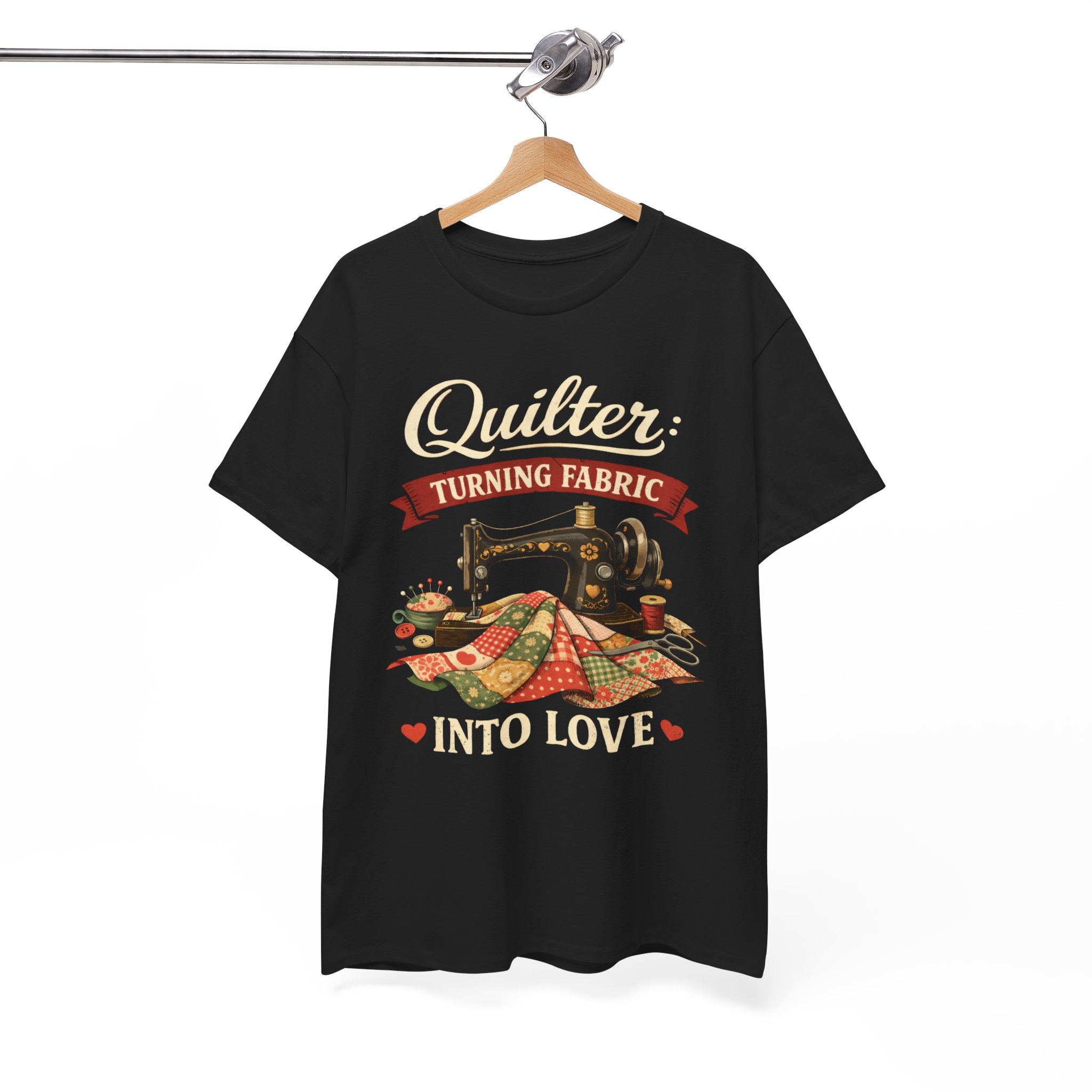 Quilter T-Shirt — "Turning Fabric Into Love" Vintage Sewing Tee