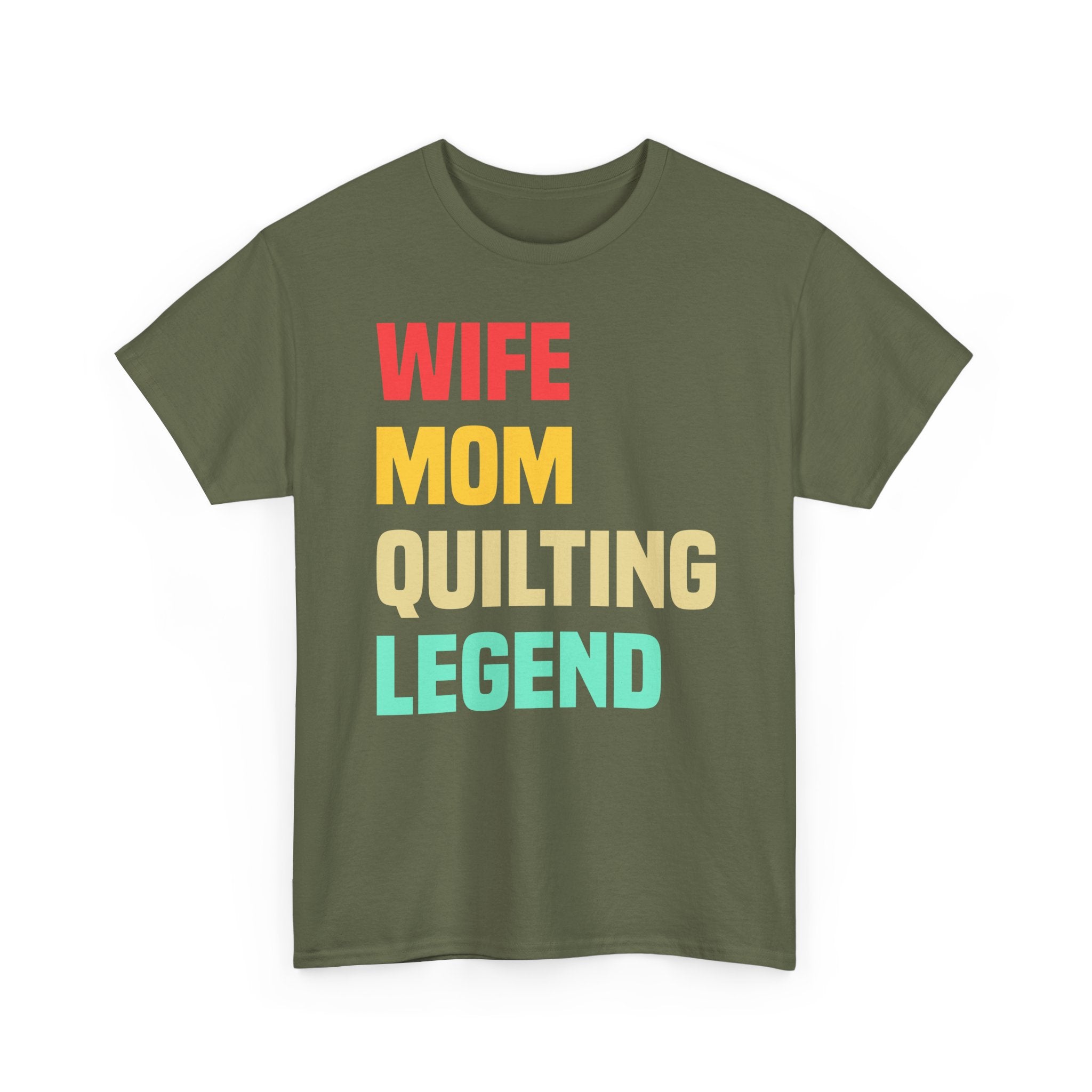 Quilting Legend Tee - Wife Mom Quilting Legend Graphic T-Shirt