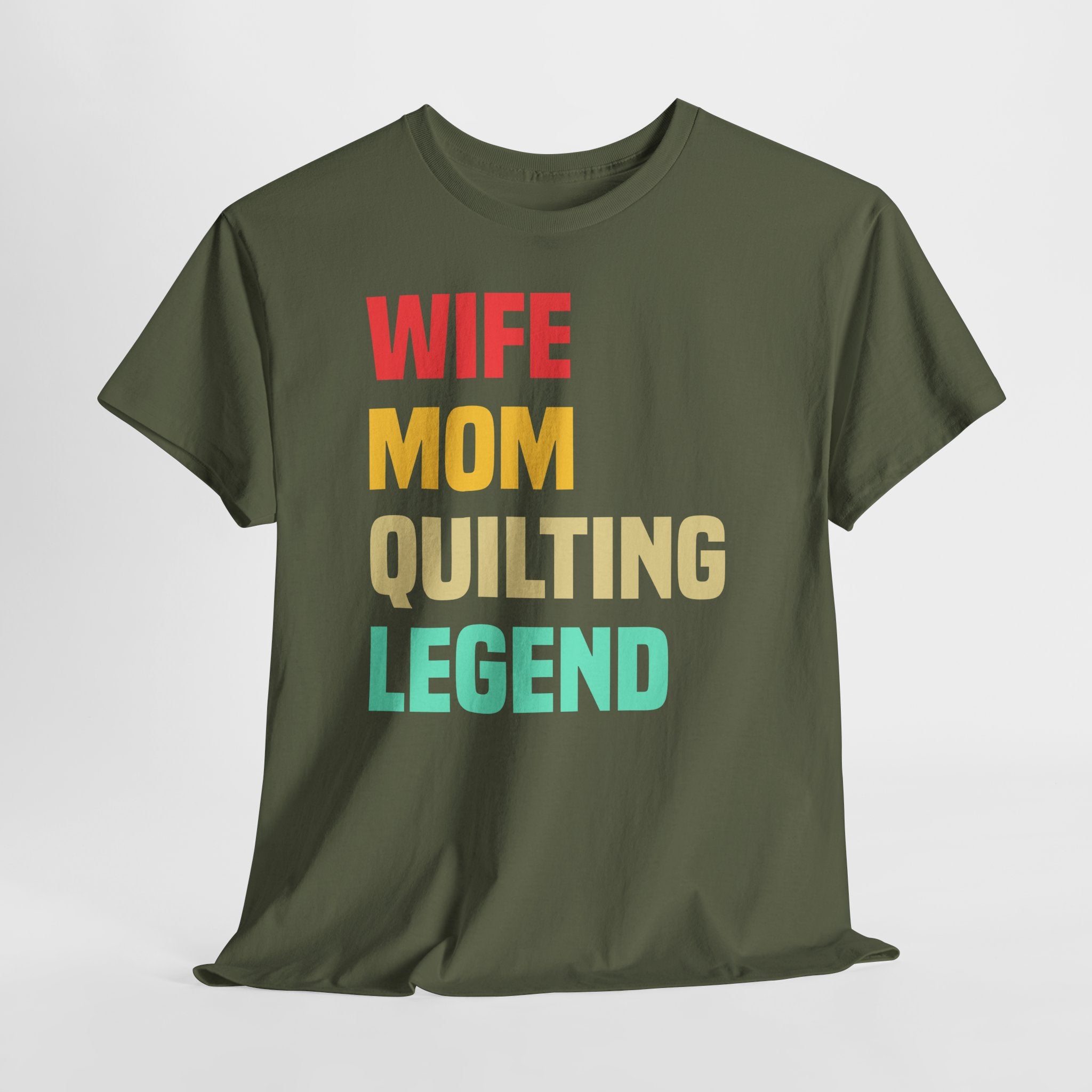 Quilting Legend Tee - Wife Mom Quilting Legend Graphic T-Shirt